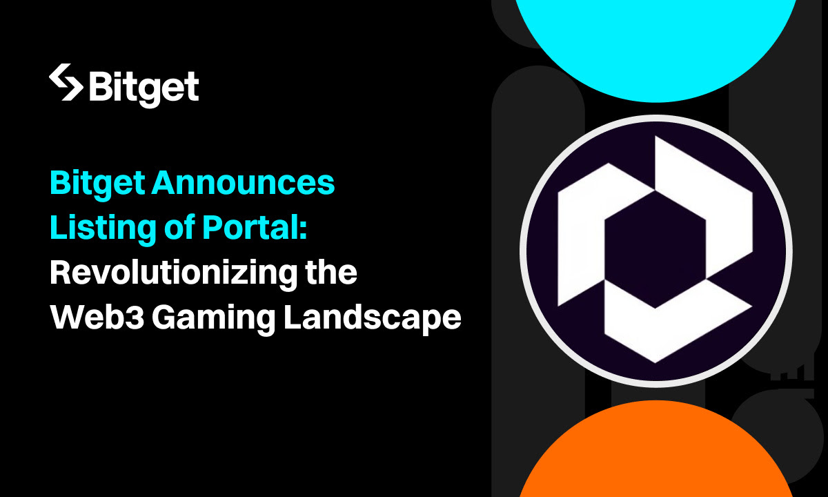 Bitget announces the listing of Portal, a groundbreaking platform set to change the Web3 gaming experience