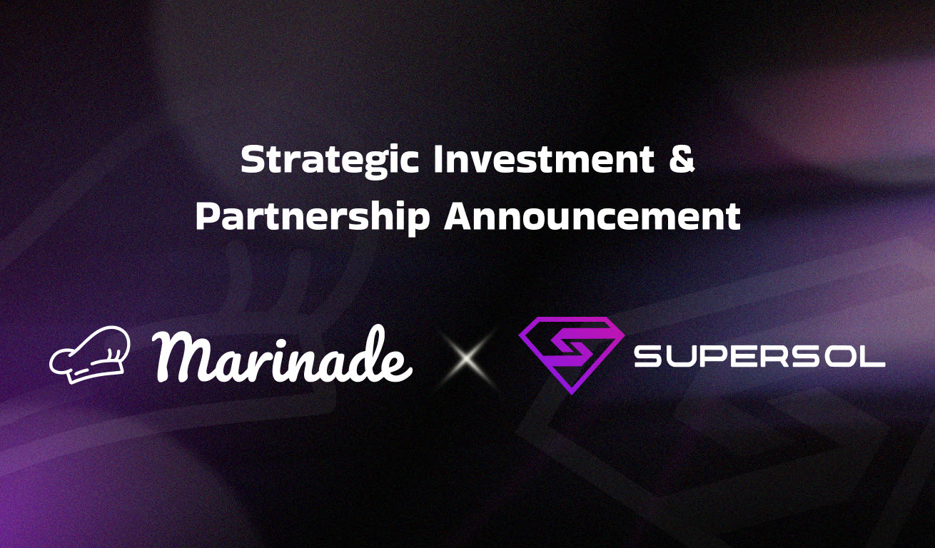 Marinade Finance Boosts Solana Ecosystem with Strategic Supersol Investment