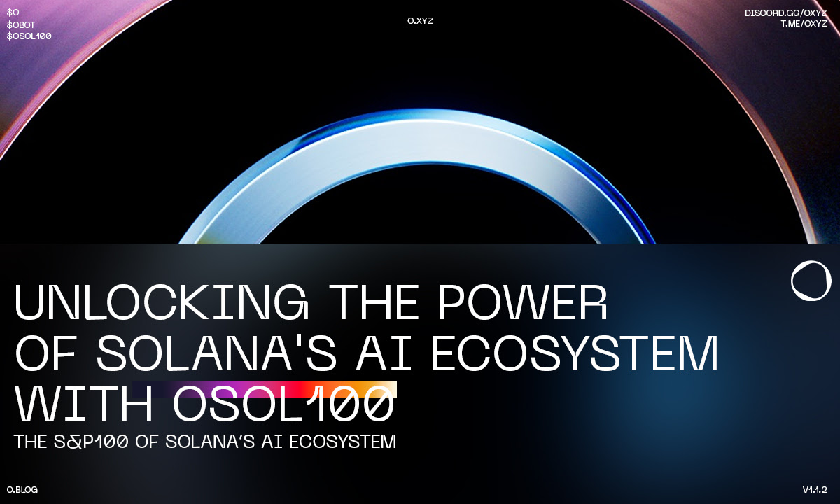 O.XYZ Introduces OSOL100 AI Index to Capture the Cumulative Value of Solana’s Top 100 AI Projects